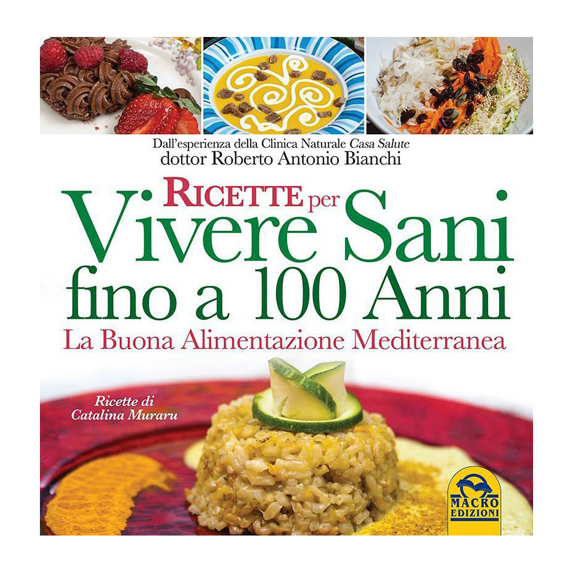 Ricette Per Vivere Sani Fino A 100 Anni